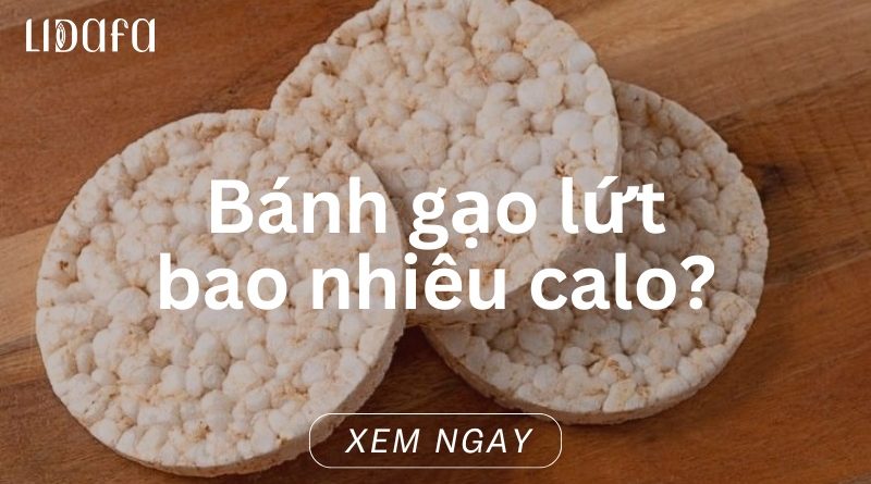 bánh gạo lứt bao nhiêu calo