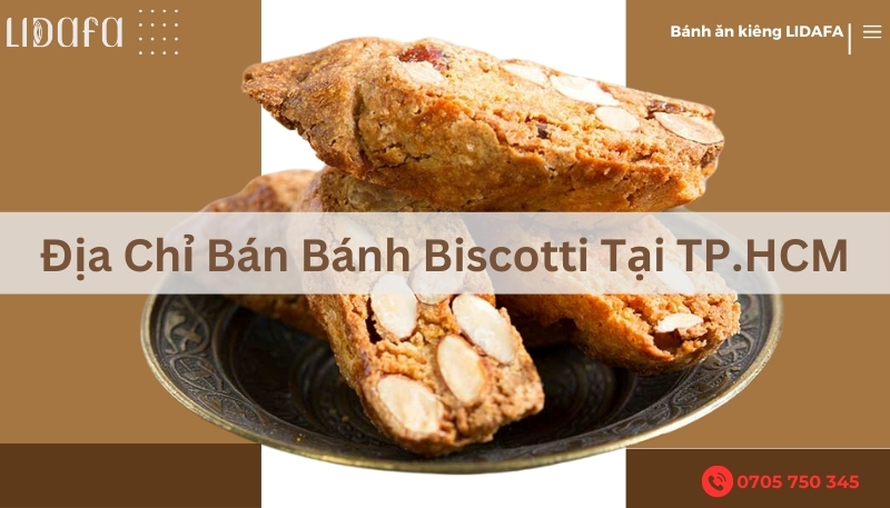 Dia Chi Ban Banh Biscotti Tai TP HCM