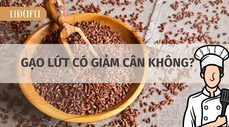 Gạo lứt có giảm cân không